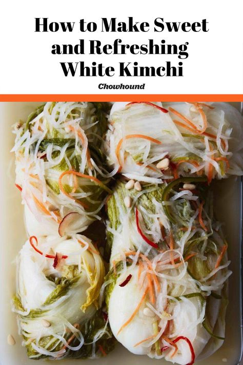 White Kimchi Recipe, White Kimchi, Tofu Soup, Kimchi Recipe, Korean Cooking, Baking Science, Chinese Cabbage, Pickled Vegetables, Fun Recipes