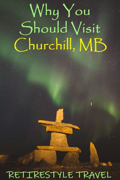 Things to do in Churchill, Manitoba, Canada. Churchill is a world-class, bucket-list travel destination with Polar Bears, Beluga Whales, Tundra & spectacular Northern Lights. Why you should visit Churchill in 2021. Churchill travel guides. Churchill travel tips. Retire in style, retirestyle travel, retire abroad, snowbirds, senior travel, senior citizens, gen x travel, baby boomer travel, generation x, slow travel, older travellers, travel ideas, travel inspiration, travel bucket list wanderlust Churchill Canada, Churchill Manitoba, Best Places To Retire, Canada Travel Guide, Senior Trip, Slow Travel, Churchill, Solo Female Travel, Travel Themes