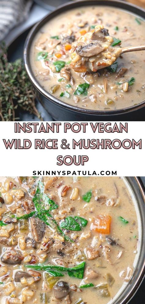 Pressure Cooker Vegan Recipes, Instapot Vegan Recipes, Mushroom Soup Instant Pot, Antinflammatory Recipes, Vegan Instapot Recipes, Instapot Vegan, One Pot Vegan Meals, Wild Rice And Mushroom Soup, Vegan Wild Rice