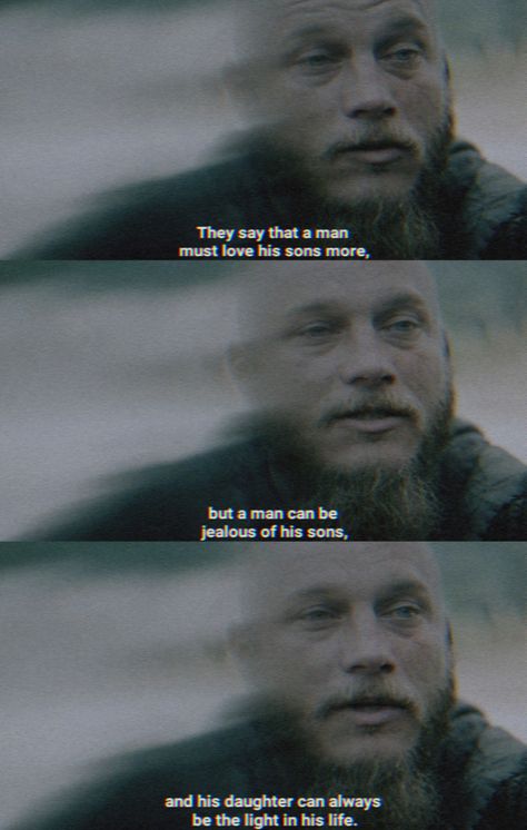 Ragnar Lothbrok talks about his daughter.  #vikings #rangarok #thor #lothbrok #father #daughter #lagertha Ragnar Lothbrok Quotes Vikings, King Ragnar Lothbrok Quotes, Ragnar Lothbrok Aesthetic, Ragnar Lothbrok And Lagertha, Lagertha Quotes, Ragnar And Lagertha, Father Daughter Aesthetic, Ragnar Quotes, Vikings Quotes