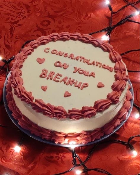 Congratulations On Your Break Up Cake, Break Up Cake Funny, Break Up Cake, Finally Divorced Cake, Petty Breakup Memes, Baking, Cake, Ethnic Recipes