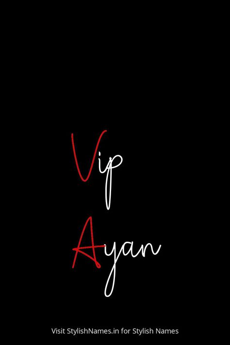 Vip Ayan by StylishNames.in Ayan Name Dp, Names For Instagram, Name For Instagram, Stylish Dp, Stylish Name, Girly Images, Free Fire, Graphic Design Logo, Design Logo