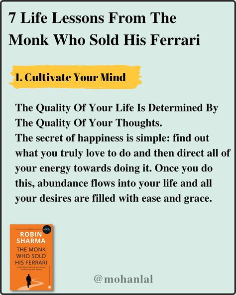 7 Life Lessons From The 
Monk Who Sold His Ferrari
.
.
.
.
.
.
.

.
.
.
.
.
.
.
#booksbooksbooks #lifelessonsquotes #booksaddicted #dailyreading #dailymotivation #booklover #dailyread #motivated Monks Quotes, The Monk Who Sold His Ferrari, The Monk Who Sold His Ferrari Quotes, Shaolin Monks Quotes, Monk Life Quotes, Think Like A Monk, Workout Splits, Feel Good Quotes, Book Summaries