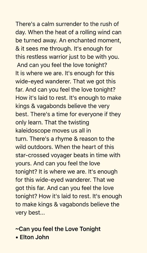 Can you feel the love tonight • Elton John Can You Feel The Love Tonight, Elton John Song Lyrics, Your Song Lyrics Elton John, Can You Feel The Love Tonight Lyrics, Elton John Candle In The Wind, Elton John Performing, Elton John I’m Still Standing, Lyric Poetry, Choir Music