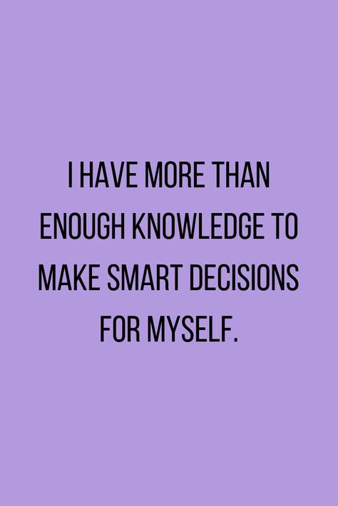 Smart Decisions Quotes, Being Smart Affirmations, Smart Manifestation, Independent Affirmation, I Am Smart Affirmation, Smart Affirmations, House Affirmations, Knowledge Affirmations, Self Independent