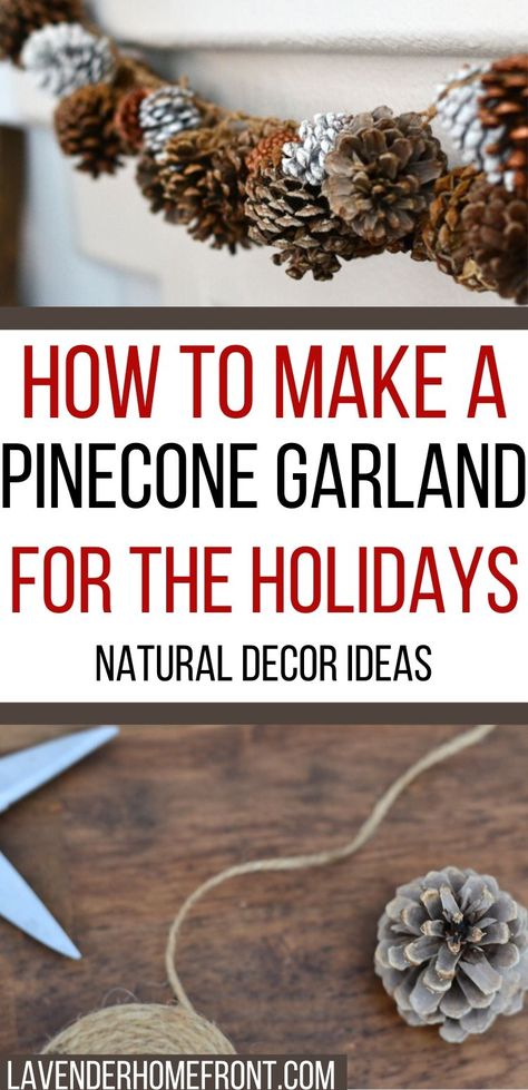 Clean Pinecones How To, Pine Cone Garland Diy How To Make, How To Decorate With Pine Cones, Fall Crafts With Pinecones, Projects With Pinecones, Pinecone Garland Diy How To Make, Pine Cone Wreath Diy How To Make, Fall Pine Cone Crafts, Diy Pinecone Garland