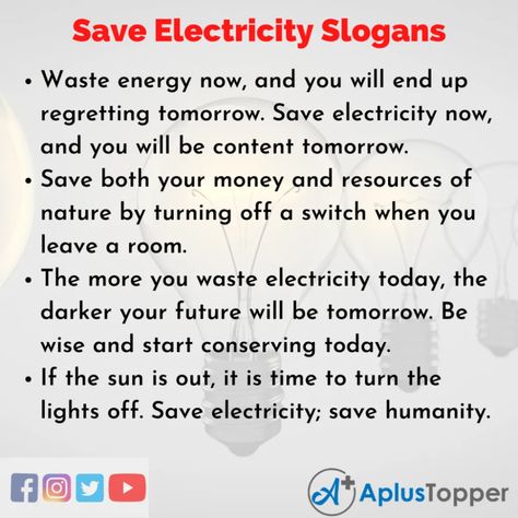 Save Electricity Slogans, English Slogans, Darkness To Light, Electricity Consumption, Reduce Energy Consumption, Turn The Lights Off, Save Electricity, When You Leave, Electricity Bill