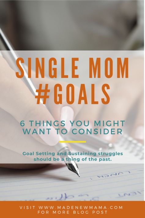 Single Mom Goals: 6 things to consider » Mother Goals, Single Mom Tips, Joe Vitale, Making Goals, Mom Goals, Single Mom Life, Creating Goals, Moms Goals, Life Satisfaction