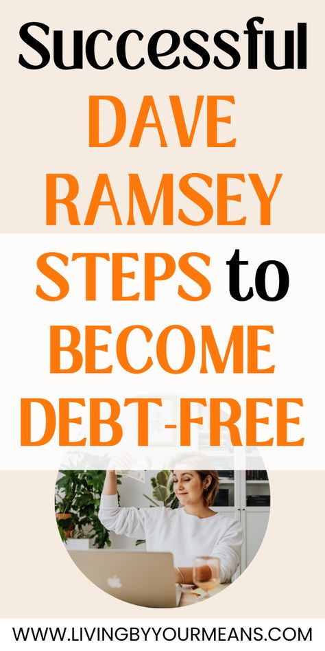 Best Dave Ramsey's Baby Steps To Pay Off Debts How To Become Debt Free Fast, How To Be Debt Free, How To Get Out Of Debt, Dave Ramsey Books, Life Organization Binder, Stop Being Poor, Dave Ramsey Debt, Live Below Your Means, How To Build Wealth