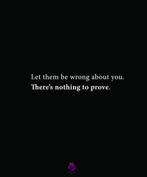 Let them be wrong about you.
There’s nothing to prove.
#relationshipquotes #womenquotes Being Wronged Quotes Wisdom, Prove Nothing Quotes, Prove Me Right Quotes, Being Done Wrong Quotes, Truth Wins Quotes, When You Did Nothing Wrong Quotes, Never Prove Yourself Quotes, I Will Prove Myself Quotes, Dont Prove Yourself Quotes