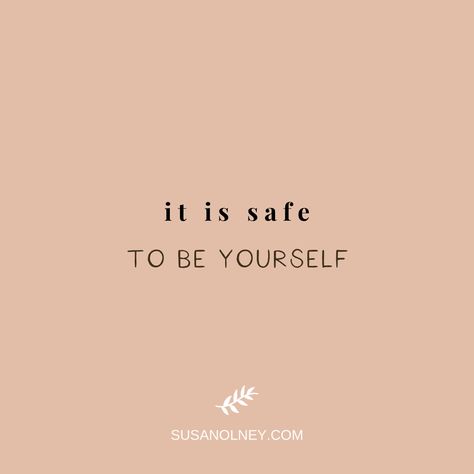 Knowing Who You Are, People Who Make You Feel Safe, Safe People Quotes, You Are Safe, Be Your Authentic Self, Belief In Yourself, Seeking Validation Quotes, Your Beliefs Dont Make You, Don't Force Your Beliefs On Others