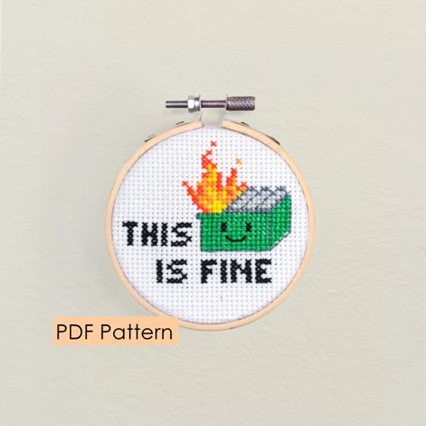 Funny Work Cross Stitch, Dumpster Fire Cross Stitch, Quirky Cross Stitch, Pop Culture Cross Stitch, Fire Cross Stitch, Fire Crafts, Subversive Cross Stitch Patterns, Funny Cross Stitch Patterns, Tiny Cross Stitch