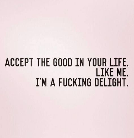 #imadelight #wordsofwisdom #modaymotivation #truewords #beautycounterwi Belly Laughs, Sassy Quotes, Dark Light, Twisted Humor, Sarcastic Quotes, Bones Funny, A Love, Words Quotes, Favorite Quotes