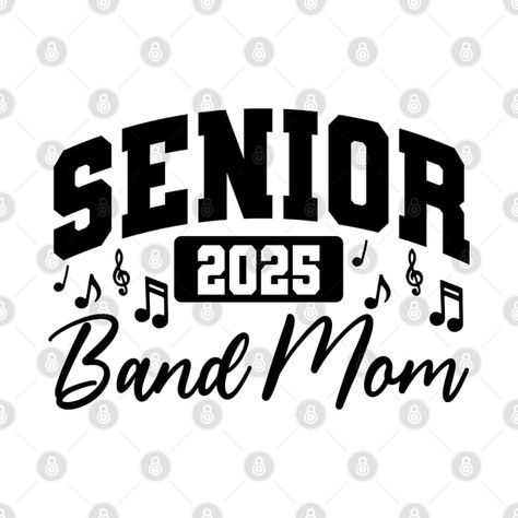 Check out this awesome 'Senior+Band+Mom+2025' design on @TeePublic! Band Mom, Music Humor, Kids Stickers, Marching Band, Tank Top Hoodie, Middle School, Fitness Fashion, Pop Culture, Kids Tshirts