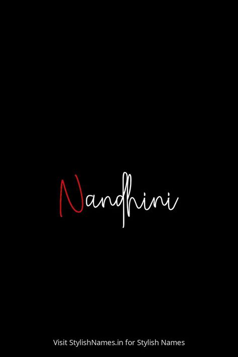 Nandhini by StylishNames.in Name Style, Names For Instagram, Travel Picture Ideas, Name For Instagram, Stylish Name, Showroom Interior Design, Biker Art, Photo Collage Template, Name Wallpaper