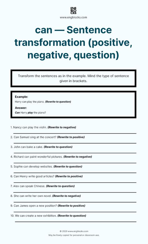 Transform the sentences as in the example. Mind the type of sentence given in brackets. You can use this worksheet to practice positive sentences, negative sentences, and question form with a modal verb CAN. Print-friendly. #english #modalverbs #esl #eslwebsite #englishgrammar #eslworksheets #engblocks English Topics For Speaking, Transformation Of Sentences, Phonetic Chart, Positive Sentences, Worksheet 3rd Grade, Negative Sentences, Adverbs Worksheet, General Knowledge Quiz Questions, Kinds Of Sentences