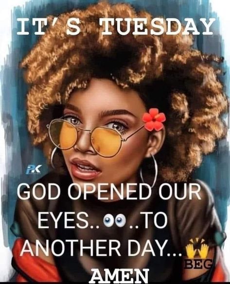 African American Tuesday, Day And Night Quotes, African American Expressions, Tuesday Quotes Good Morning, African American Quotes, Tuesday Blessings, Happy Monday Quotes, Week Quotes, Black Inspirational Quotes