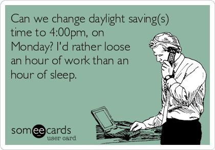 Monday After Daylight Savings Time, Daylight Savings Humor, Daylight Savings Fall Back, Work Signs, Relatable Humor, Laugh Factory, Holiday Pics, Time Change, Daylight Saving