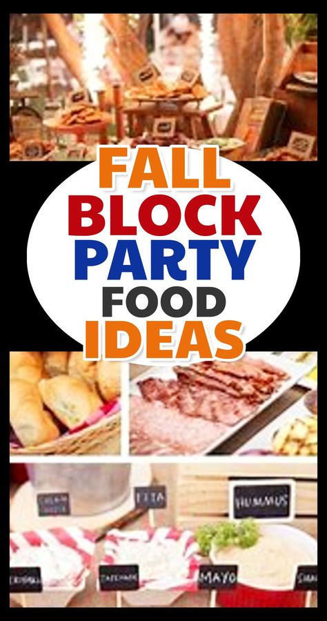 National Night Out Food Ideas, Neighborhood Party Food Ideas, Neighborhood Potluck Ideas, Neighborhood Fall Block Party, Fall Bbq Party Food, Outdoor Fall Party Food Ideas, Block Party Foods, Block Party Dessert Ideas, Neighborhood Fall Party