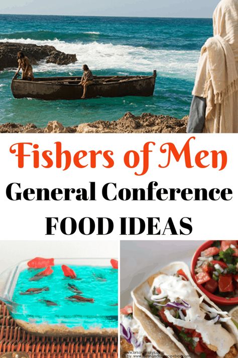 Conference Food Ideas, General Conference Food, Sunday School Themes, General Conference Activities, Conference Themes, Visiting Teaching Handouts, Fishers Of Men, Story Of Jesus, Bible Video