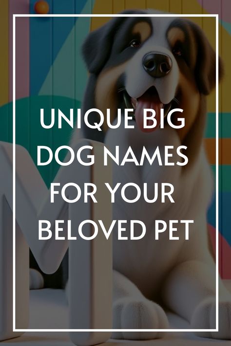 Unique Big Dog Names for Your Beloved Pet Big Dog Names Male, Country Dog Names, Big Dog Names, Edgy Names, Boy Dog Names, Exotic Names, Mystical Names, Cute Names For Dogs, Powerful Names