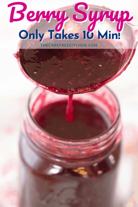 Mixed Berry Syrup Recipe - The Carefree Kitchen Berry Syrup Recipe, Mixed Berry Syrup, Fruit Syrup Recipe, Blueberry Syrup Recipe, Berry Syrup, Cranberry Simple Syrup, Homemade Blueberry Syrup, Blueberry Simple Syrup, Fruit Syrup