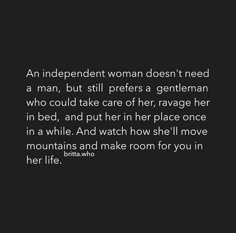 Spiritual Stuff, Independent Woman, A Gentleman, A Quote, Spiritual Awakening, Boss Lady, Woman Quotes, Future Husband, Great Quotes