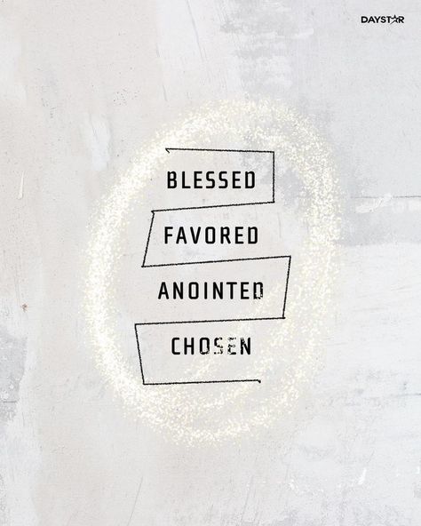 Blessed, favored, anointed, chosen. Favor Quotes, Uplifting Quotes Positive, Short Bible Verses, Choose Quotes, Grey Quotes, Quotes Christian, Inspirational Quotes Pictures, Christian Humor, Quotes Positive