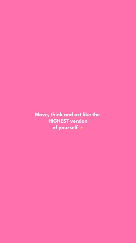 Hot Pink Quotes, Identity Shifting, Motavational Quotes, I Deserve Better Quotes, Highest Version Of Yourself, Yourself Wallpaper, Pink Wallpaper Quotes, Positive Quote Poster, Bossbabe Quotes Motivation