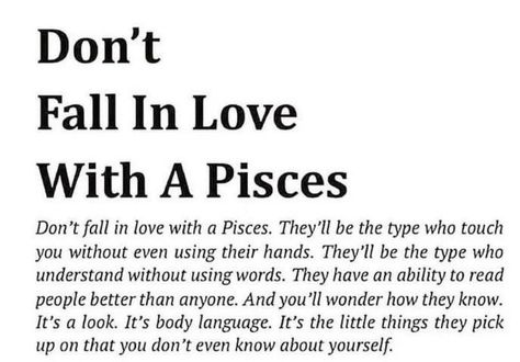 pisces Don’t Fall In Love With A Pisces, Pisces Love Language, Pisces Season Aesthetic, Pisces Quotes Deep, Attention Quotes, Pisces Season, All About Pisces, Season Quotes, Pisces Quotes