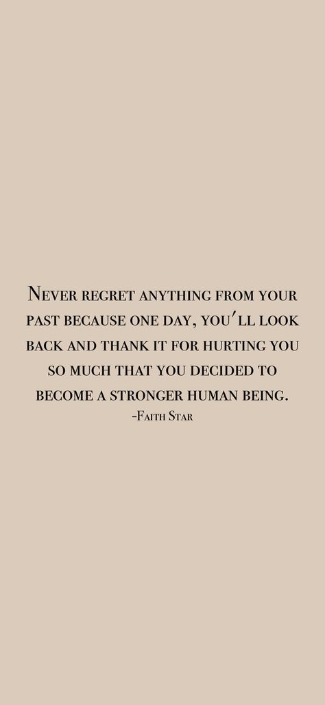 You’ll Regret It One Day, Never Regret Anything, Investment Quotes, Motivation App, Never Regret, Human Being, Looking Back, You Changed, One Day