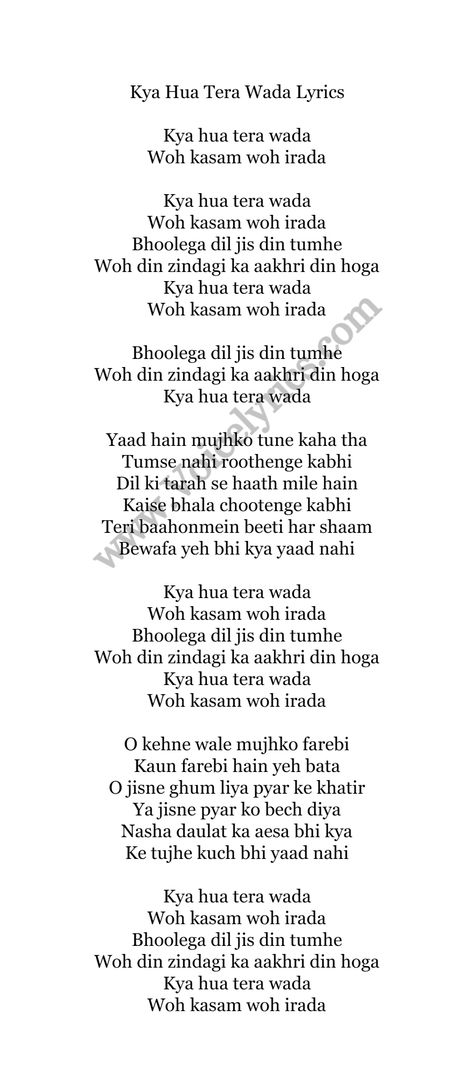 Kya Hua Tera Wada full Lyrics In English Kinna Chir Lyrics, Tere Hawale Lyrics, Kangna Tera Ni Song Status, Kya Hua Tera Wada, Best Birthday Wishes Quotes, Childhood Memories Quotes, Beginner Henna, Old Song Lyrics, Atif Aslam