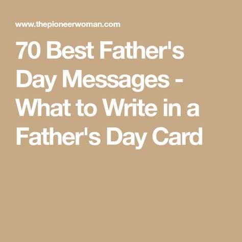 Messages For Fathers Day Card, Fathers Day Card Inside Message, What To Say For Fathers Day, Things To Say In A Fathers Day Card, Notes For Father's Day, Father's Day Notes, Fathers Day Cards Message, Father’s Day Card Message, Fathers Day Sentiments For Cards