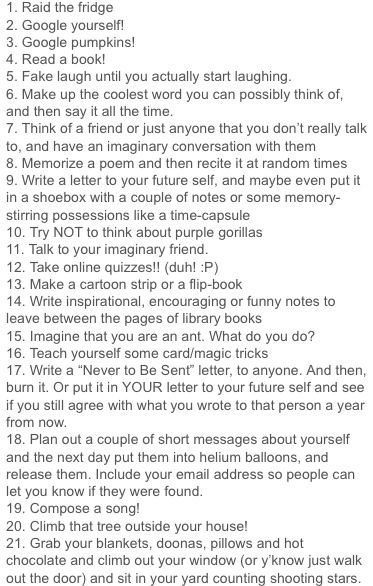 21 THINGS TO DO WHEN YOUR BORED--after midnight edition Bored With Friends, Bored List, Bored Jar, Sleepover Games, What To Do When Bored, Fun Sleepover Ideas, When Im Bored, Things To Do When Bored, Boredom Busters