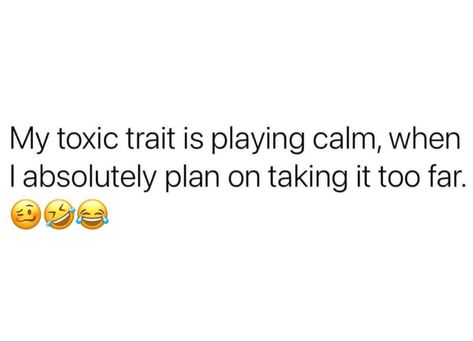 I'm Toxic Quotes, Future Toxic Quotes, My Toxic Trait, Toxic Quotes, Keep Praying, Sarcasm Quotes, Entertaining Quotes, Funny Quotes Sarcasm, Doing Me Quotes