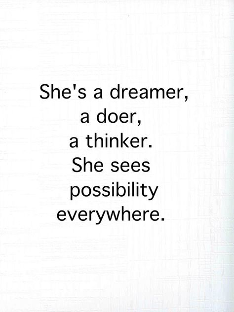 I Am A Dreamer, Thinker Aesthetic, A Dreamer That's What She Was, Dreamer Aesthetic, Dare To Dream Quotes, Woman’s Intuition Quotes, Dreamer Quotes, Intuition Memes, Great Inspirational Quotes