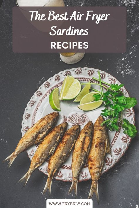 Air Fryer Sardines Recipes Sardine Recipe, Sardines Recipes, Oily Fish, Sardine Recipes, Fish Recipes Baked, The Best Air Fryer, Best Air Fryer, Healthy Fish, Cuban Recipes