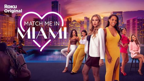 The stars of Roku Channel's new reality show Match Me In Miami have expert dating advice Millionaire Matchmaker, Harsh Words, Speed Dating, Logotype Design, Match Me, Tv Episodes, Number Two, Tv News, New Shows