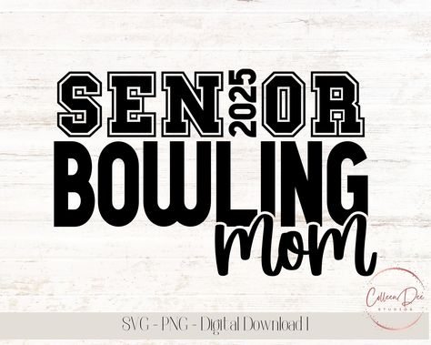 Bowling Mom, Bowling Svg, Mom Cut, Sport Mom, High School Sports, Cricut Png, Sports Mom, Mom Svg, Bowling