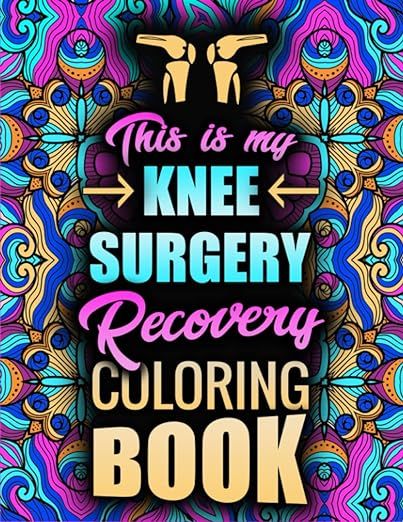 KNEE SURGERY Recovery Coloring Book: Hilarious and Relatable After Knee Surgery Gift For Relaxation and Stress Relief: Publishing, Sanndipp Dangiii: 9798839804432: Books - Amazon.ca Ankle Surgery Recovery, Knee Replacement Recovery, Surgery Care Package, Knee Surgery Recovery, Surgery Recovery Gift, Rotator Cuff Surgery, Inspirational Funny, Ankle Surgery, Surgery Gift