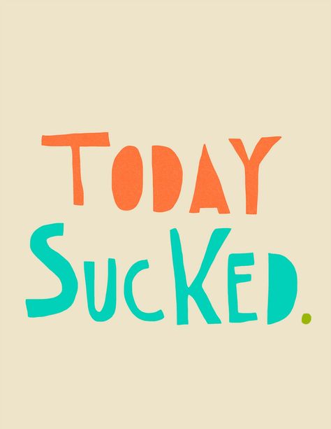 Today Sucked. Powerful Motivational Quotes, The Ugly Truth, Tomorrow Will Be Better, True Life, Life Inspiration, True Stories, Positive Vibes, Inspire Me, Cool Words