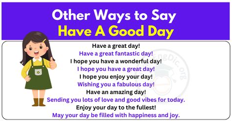 220 Other Ways to Say Have A Good Day How To Say How Was Your Day, Ways To Say Have A Great Day, Ways To Say Have A Good Day, Other Ways To Say Have A Good Day, How To Say Have A Good Day In Different Ways, Other Ways To Say Have A Nice Day, Ways To Say For Example, Other Ways To Say For Example, Ways To Say Yes In English