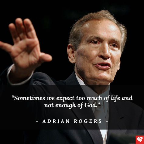 Adrian Rogers, Adrian Rogers Quotes, Einstein Quotes About God, Steven Gerrard Quotes, Tozer Quotes A.w., Christian Post, Let God, Prayer Verses, God Almighty