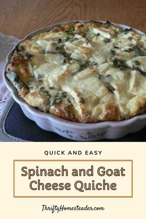 Spinach And Goat Cheese, Goat Cheese Quiche, Cheese Quiche Recipe, Eggs Cheese Breakfast, Goat Milk Recipes, Goat Cheese Recipes, Cheese Quiche, Eat A Lot, Cooking Dishes