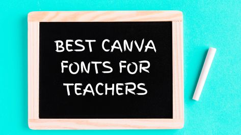 Best Fonts for Teachers in Canva - Canva Templates Canva Fonts Teachers, Teacher Fonts On Canva, Teacher Fonts Canva, Canva Teacher Fonts, Canva Fonts For Teachers, Canva For Teachers, Canva Teacher, Free Teacher Fonts, Fonts For Teachers