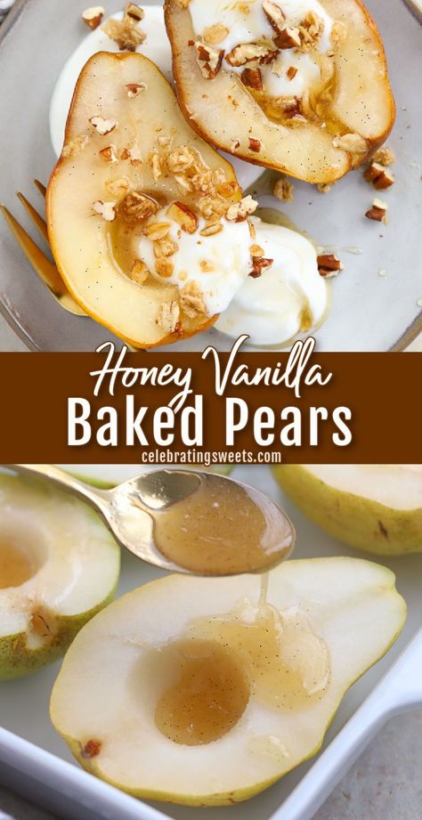 Honey Baked Pears, Baked Pear Breakfast, Fruit And Honey Desserts, Cinnamon Honey Baked Pears, Breakfast Recipes With Honey, Stuffed Pears Desserts, Sliced Pears Recipes, Red Pears Recipe, Baked Pear Recipes