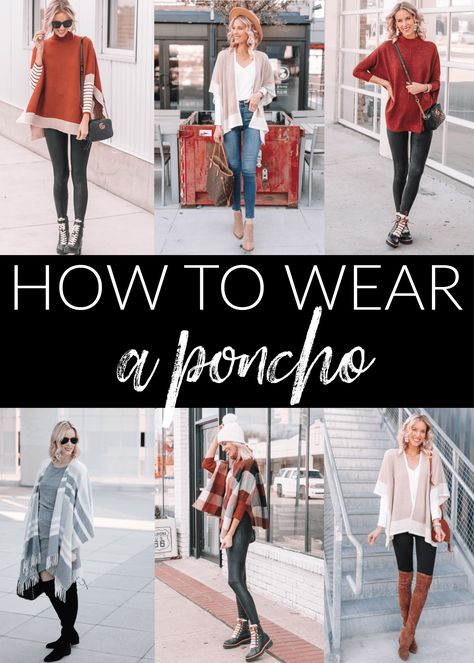 how to wear a poncho, poncho outfit ideas, what to wear with a poncho, poncho with jeans, poncho with leggings, poncho with a dress Poncho And Jeans Outfit, How To Wear Ponchos Outfits Fall, Poncho Outfit Summer, Pancho Outfit, Poncho Outfit Winter, How To Wear Poncho, How To Style A Poncho, Poncho Outfit, White Poncho