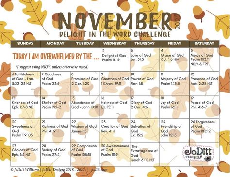 I am Overwhelmed + November Delight in the Word Challenge - JoDitt Designs November Bible Challenge, Calendar Word, Power Of The Tongue, November Challenge, Asking For Prayers, Giving Thanks To God, Psalm 145, Word Challenge, My Confession