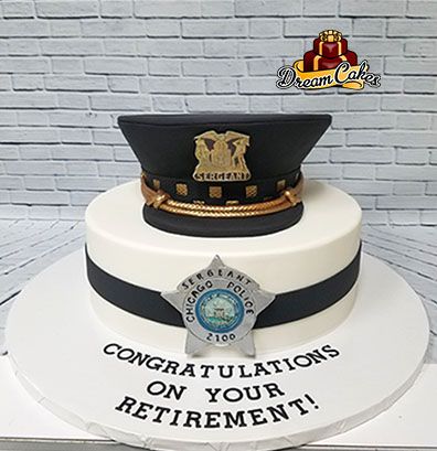 Seargent Police Cake by Dream Cakes Chicago Police Retirement Cake Ideas, Police Cake Design, Police Retirement Cake, Police Officer Cake, Guy Cakes, Police Officer Party, Police Birthday Cakes, Police Theme Party, Police Cake