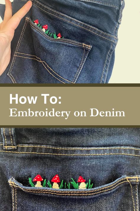 This is how to embroider on Denim Jeans. This is a reveal all tutorial on how to put embroidery on denim. Jean Hem Embroidery, Denim Embroidery Diy, Embroidery Inspiration Jeans, Hand Embroidery On Denim, Embroider Jeans, Embroidery On Jeans, Embroidery On Denim, Embroidered Jeans Diy, Denim Jacket Embroidery